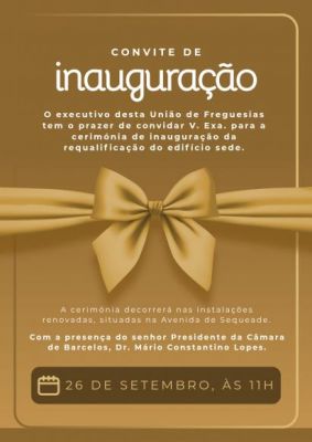 Inauguração da requalificação do edifício sede